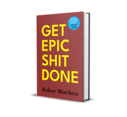 image //www.c...Get Epic Shit Done (Limited Edition - Signed by Ankur Warikoo) | Crossword.in