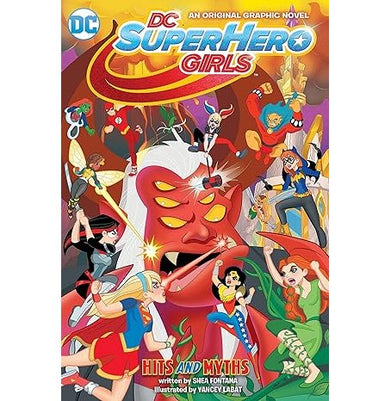imagDC Super Hero Girls: Hits and Myths Paperback Fontana Shea and Labat Yancey