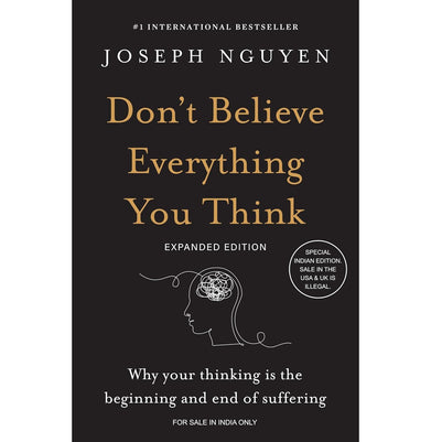 imagDon't Believe Everything You Think Expanded Edition : Why Your Thinking Is the Beginning & End of Suffering English