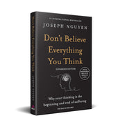 image //www.c...Don't Believe Everything You Think Expanded Edition : Why Your Thinking Is the Beginning & End of Suffering English