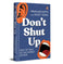 imag1Don’T Shut Up: How To Talk So The World Listens Hb - Hardback buy online at crossword.in