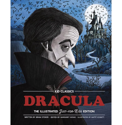 imagDracula : Kid Classics: The Classic Edition Reimagined Just:for:Kids! Kid Classic #2 : Volume 2 Hardcover Stoker Bram; Schmitt Maite and Novak Margaret