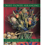 image //www.c...Dried Flower Arranging: Over 140 Beautiful Floral Displays from Natural Materials Shown in More Than 500 Photographs Moore Terence