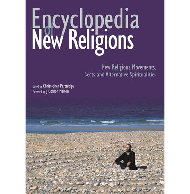imagEncyclopedia of New Religions: New religious movements sects and alternative spiritualities Partridge Christopher