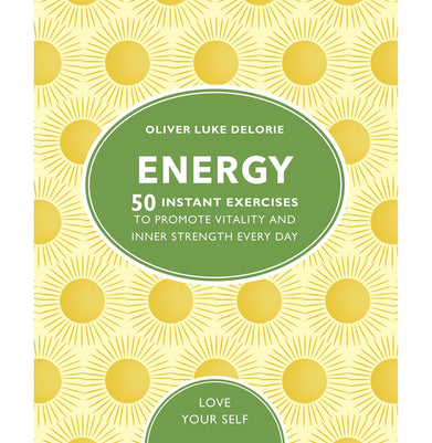 imagEnergy: 50 Instant Exercises To Promote Vitality And Inner Strength Every Day Love Your Self Paperback Delorie Oliver Luke