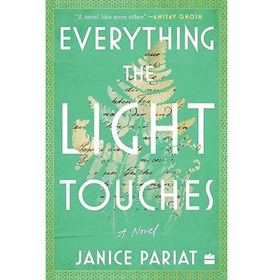 imagEverything the Light Touches : A Novel Paperback Janice Pariat