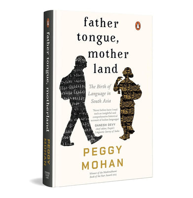 imagFather Tongue, Motherland: The Birth Of Languages In South Asia