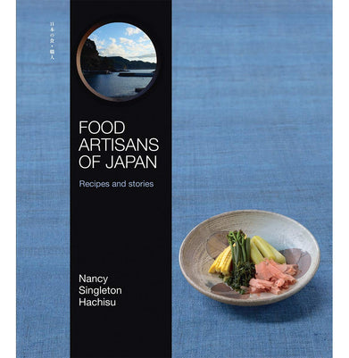 imagFood Artisans of Japan: Recipes and stories Hachisu Nancy Singleton
