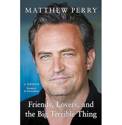 imagFriends Lovers and the Big Terrible Thing: 'Funny fascinating and compelling' The Times Paperback Perry Matthew