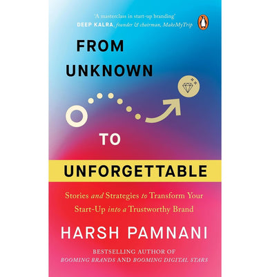 imagFrom Unknown To Unforgettable: Strategies And Stories To Transform Your Start-Up Into A Trustworthy