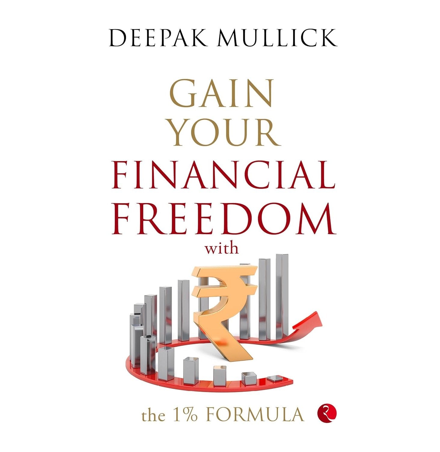 Gain Your Financial Freedom With The 1% Formula