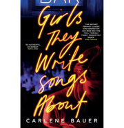 image //www.c...Girls They Write Songs About Hardcover Bauer Carlene