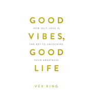 image //www.c...Good Vibes Good Life Hardcover Vex King