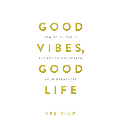 imagGood Vibes Good Life Hardcover Vex King