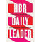 imag1Hbr Daily Leader: Everyday Wisdom for Exceptional Leadership