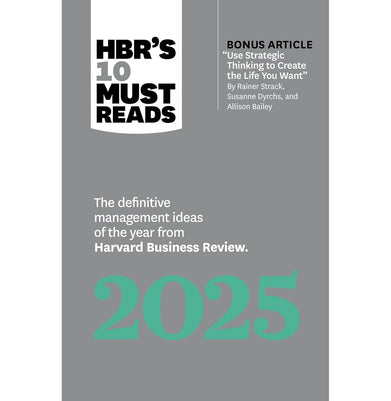 imagHbr's 10 Must Reads 2025: The Definitive Management Ideas of the Year from Harvard Business Review