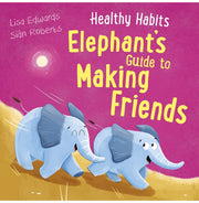 image //www.c...Healthy Habits: Elephant's Guide to Making Friends LISA EDWARDS