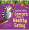 imag1Healthy Habits: Lemur's Guide to Healthy Eating Paperback Edwards Lisa and Roberts Sian