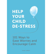 image //www.c...Help Your Child De:Stress: 101 Ways to Ease Worries and Encourage Calm Vrint Vicki