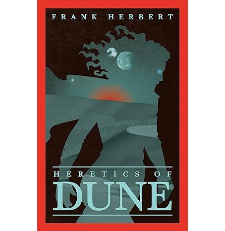 Heretics Of Dune: Dune Book 5 (Reissue)