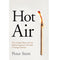 imag1Hot Air: The Inside Story of the Battle Against Climate Change Denial Hardcover Stott Peter