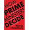 imag1How Prime Ministers Decide Neerja Chowdhury