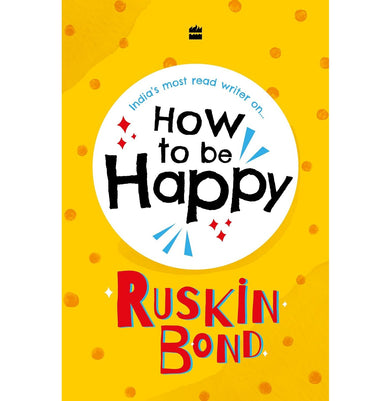 imagHow to be Happy Hardcover Bond Ruskin