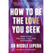 imag1How to Be the Love You Seek: Break Cycles Find Peace + Heal Your Relationships Paperback LePera Dr Nicole