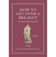 image //www.c...How to Get over a Breakup: An Ancient Guide to Moving on Ovid and Fontaine Michael