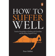image //www.c...How To Suffer Well: Timeless Knowledge On Dealing With Hardship And Becoming Anguish-Proof