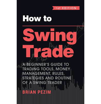 imagHow to Swing Trade: A Beginner's Guide to Trading Tools, Money Management, Rules, Strategies and Routine of a Swing Trader English