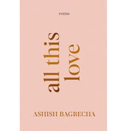 imagAll This Love : Poems buy online at crossword.in