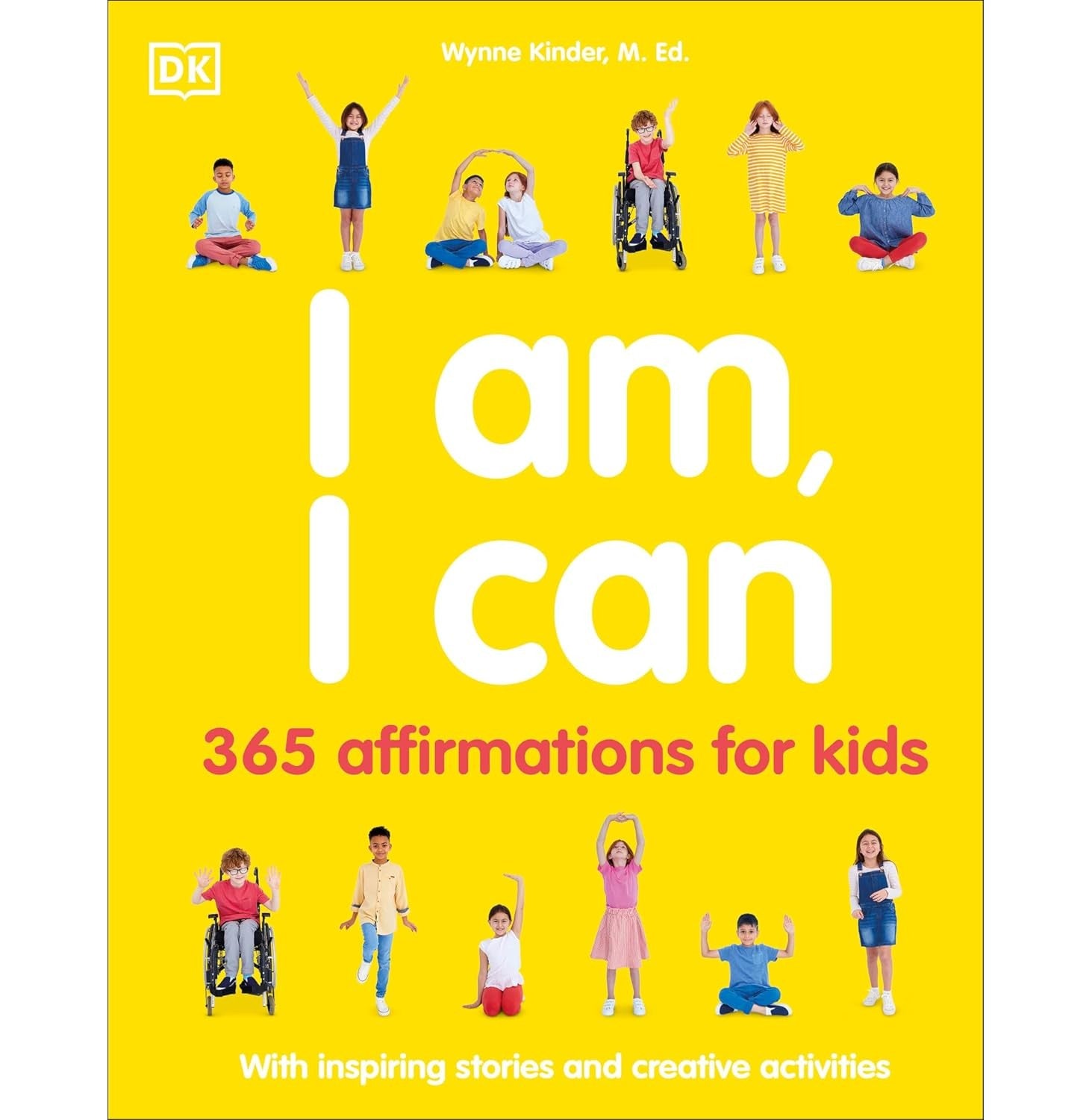 I Am, I Can: 365 Affirmations For Kids