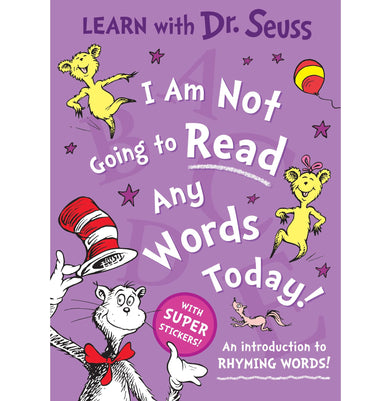 imagI Am Not Going To Read Any Words Today Âlearn With Dr. Seuss Seuss Dr.