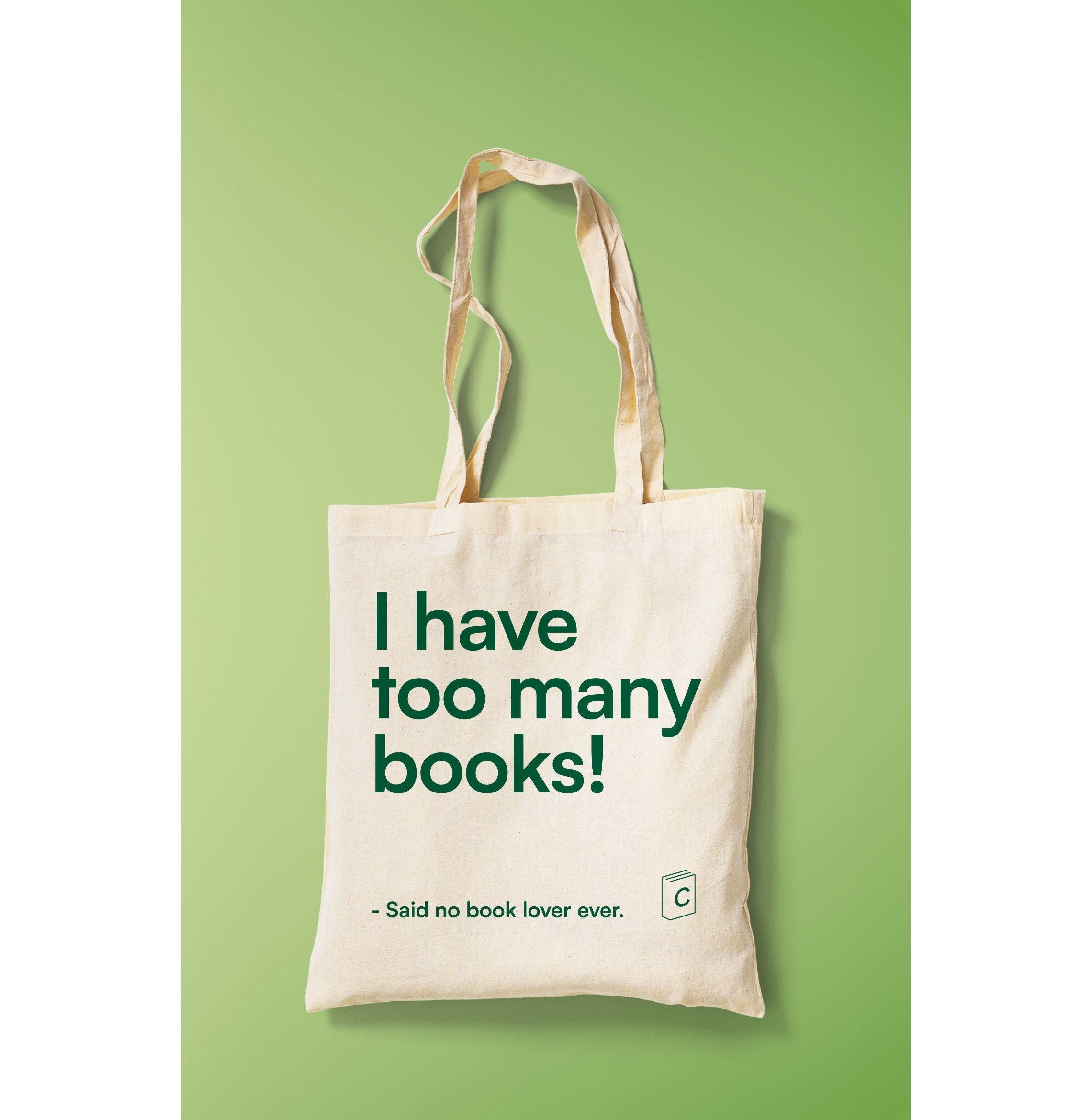 I Have Too Many Books Tote Bag