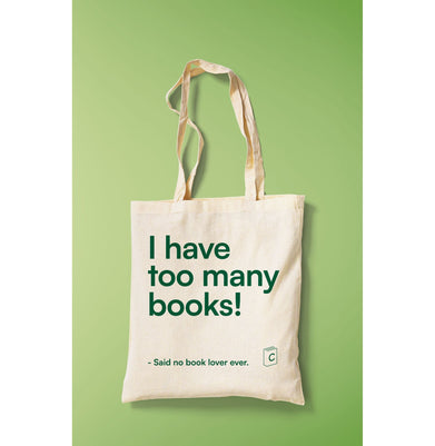 I Have Too Many Books Tote Bag