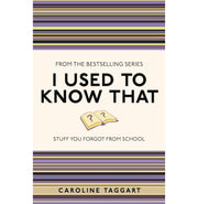 image //www.c...I USED TO KNOW THAT: STUFF YOU FORGOT FROM SCHOOL Paperback Taggart Caroline