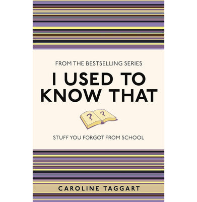 imagI USED TO KNOW THAT: STUFF YOU FORGOT FROM SCHOOL Paperback Taggart Caroline