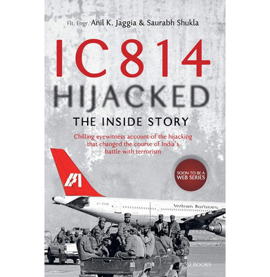 imagIC 814 Hijacked: The Inside Story Paperback Jaggia Anil. K and Shukla Saurabh