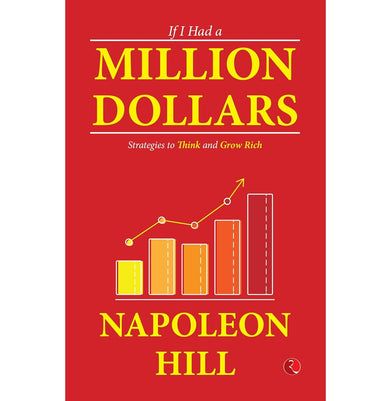 imagIf I Had a Million Dollars: Strategies to Think and Grow Rich