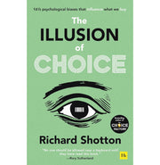 image //www.c...Illusion of Choice: 16 1/2 psychological biases that influence what we buy Paperback Richard Shotton