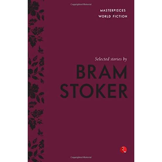 Selected Stories By Bram Stoker