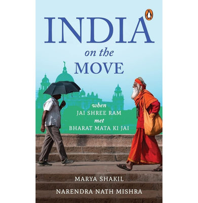 imagIndia on the Move: When Jai Shree RAM Met Bharat Mata KI Jai Hardcover Shakil Marya and Mishra Narendra Nath