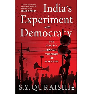 imagIndia's Experiment with Democracy : The Life of a Nation Through Its Elections Paperback Quraishi S.Y.