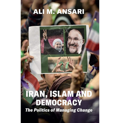 imagIran Islam and Democracy – The Politics of Managing Change Hardcover Ansari Ali M.