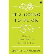 image //www.c...It's Going to Be OK: How to Reset Goals to Succeed in Life Wankhede Mukta