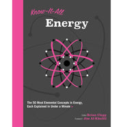 image //www.c...Know It All Energy: The 50 Most Elemental Concepts in Energy Each Explained in Under a Minute: 6 Know It All 6 Clegg Brian and Al:Khalili Jim