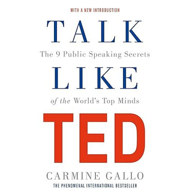 imagKUNEX : Talk Like TED: The 9 Public Speaking Secrets of the World's Top Minds Paperback Carmine Gallo