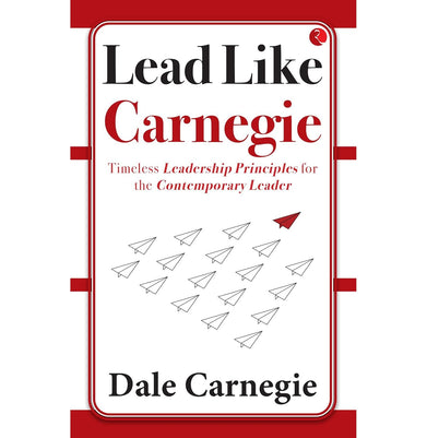 imagLead Like Carnegie: Timeless Leadership Principles for the Contemporary Leader Paperback Dale Carnegie