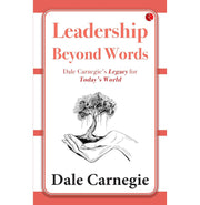 image //www.c...Leadership Beyond Words: Dale Carnegie’s Legacy for Today’s World Paperback Dale Carnegie